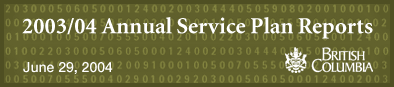 2003/04 Annual Service Plan Reports -- June 29, 2004